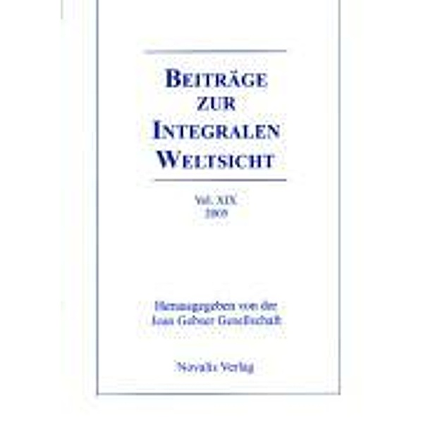 Beiträge zur integralen Weltsicht Vol. XIX 2005