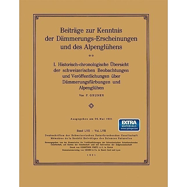 Beiträge zur Kenntnis der Dämmerungs-Erscheinungen und des Alpenglühens / Denkschriften der schweizerischen Naturforschenden Gesellschaft Bd.57, P. Gruner