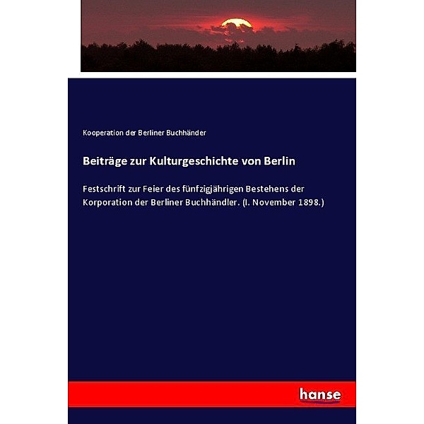 Beiträge zur Kulturgeschichte von Berlin, Kooperation der Berliner Buchhänder