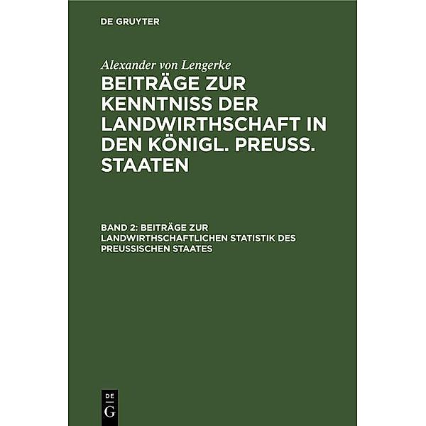 Beiträge zur landwirthschaftlichen Statistik des Preussischen Staates, Alexander von Lengerke