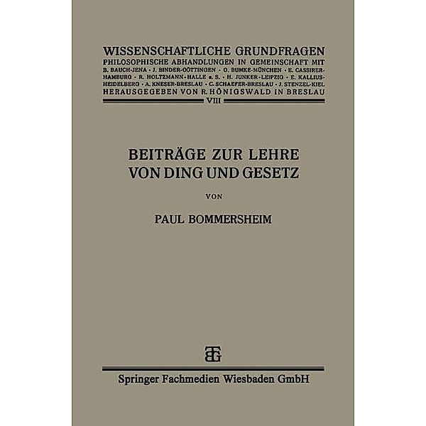 Beiträge zur Lehre von Ding und Gesetz / Wissenschaftliche Grundfragen Bd.8, Paul Bommersheim