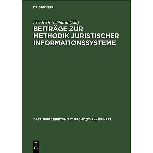 Beiträge zur Methodik juristischer Informationssysteme