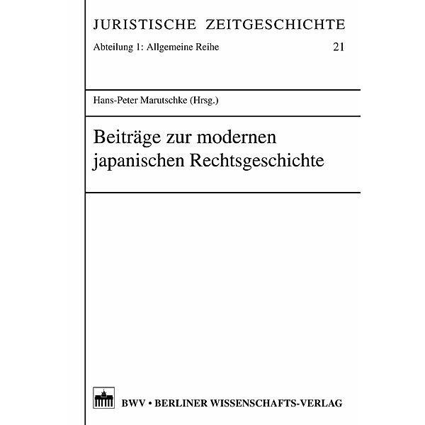 Beiträge zur modernen japanischen Rechtsgeschichte