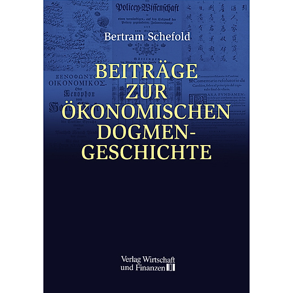Beiträge zur ökonomischen Dogmengeschichte, Bertram Schefold