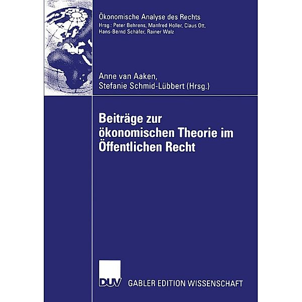 Beiträge zur ökonomischen Theorie im Öffentlichen Recht / Ökonomische Analyse des Rechts