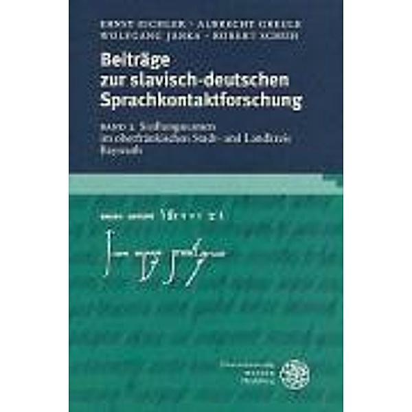 Beiträge zur slavisch-deutschen Sprachkontaktforschung, Ernst Eichler, Albrecht Greule, Wolfgang Janka, Robert Schuh