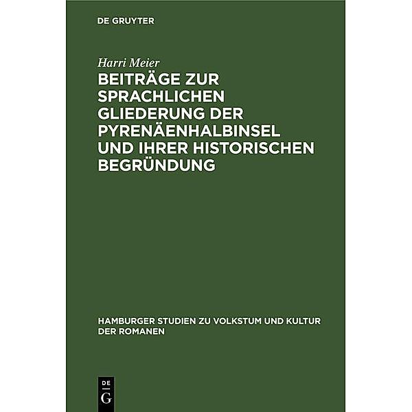 Beiträge zur sprachlichen Gliederung der Pyrenäenhalbinsel und ihrer historischen Begründung, Harri Meier