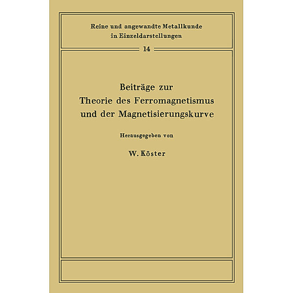 Beiträge zur Theorie des Ferromagnetismus und der Magnetisierungskurve