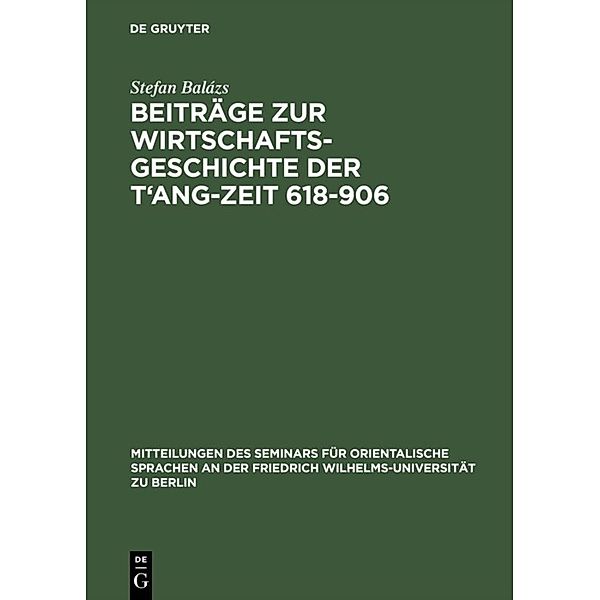 Beiträge zur Wirtschaftsgeschichte der T'ang-Zeit 618-906, Stefan Balázs