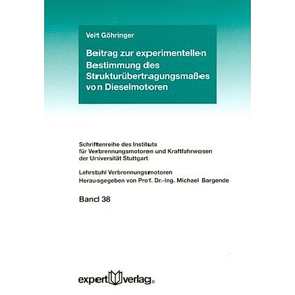 Beitrag zur experimentellen Bestimmung des Strukturübertragungsmaßes von Dieselmotoren, Veit Göhringer