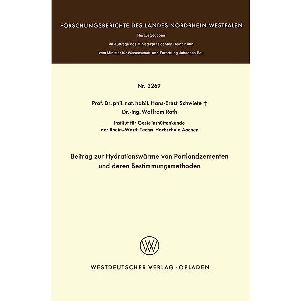 Beitrag zur Hydrationswärme von Portlandzementen und deren Bestimmungsmethoden / Forschungsberichte des Landes Nordrhein-Westfalen Bd.2269, Hans-Ernst Schwiete