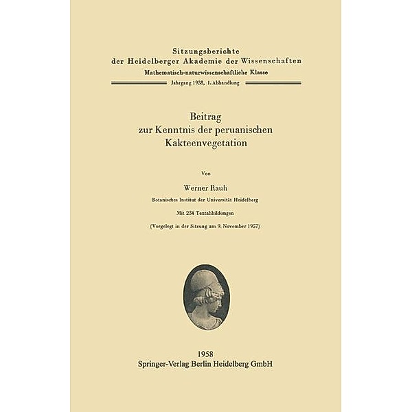 Beitrag zur Kenntnis der peruanischen Kakteenvegetation / Sitzungsberichte der Heidelberger Akademie der Wissenschaften Bd.1958 / 1, W. Rauh