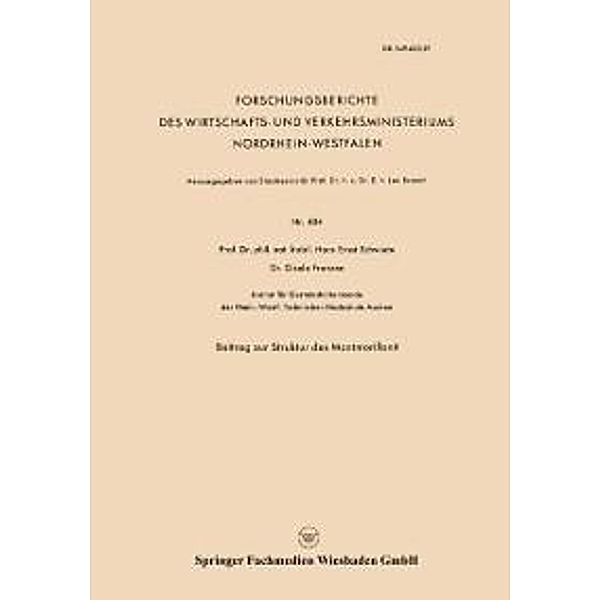 Beitrag zur Struktur des Montmorillonit / Forschungsberichte des Wirtschafts- und Verkehrsministeriums Nordrhein-Westfalen Bd.484, Hans-Ernst Schwiete