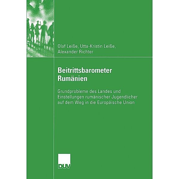 Beitrittsbarometer Rumänien / Sozialwissenschaft, Olaf Leisse, Utta-Kristin Leisse, Alexander Richter