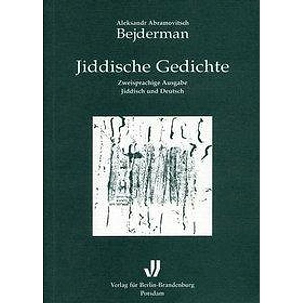 Bejdermann, A: Jiddische Gedichte, Aleksandr A Bejdermann