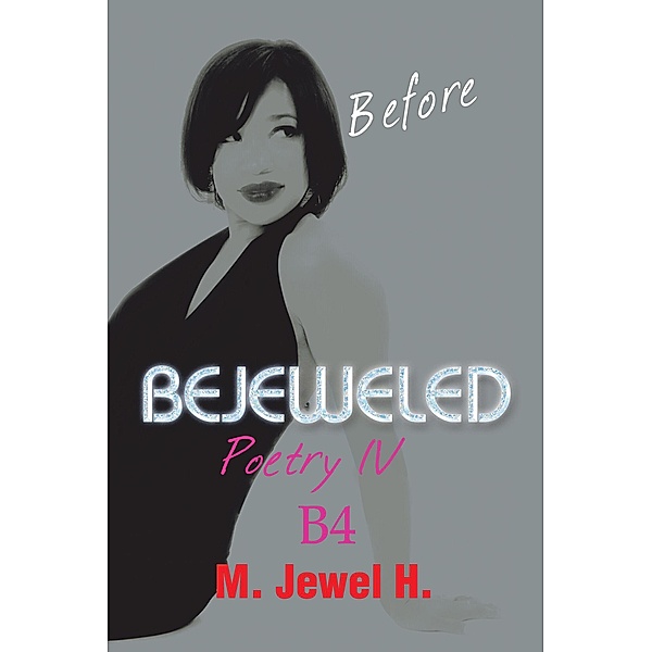 Bejeweled Poetry Iv, M. Jewel H.