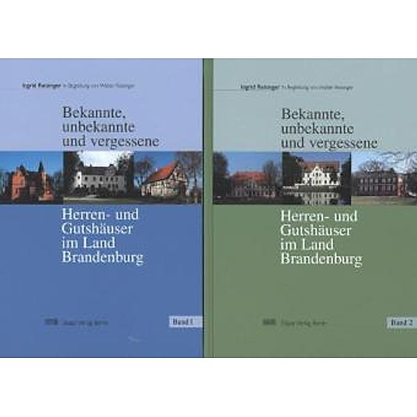 Bekannte, unbekannte und vergessene Herren- und Gutshäuser im Land Brandenburg, 2 Bände, Ingrid Reisinger