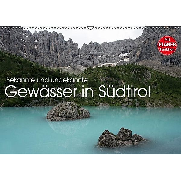 Bekannte und unbekannte Gewässer in Südtirol (Wandkalender 2017 DIN A2 quer), Georg Niederkofler