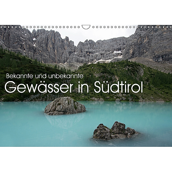 bekannte und unbekannte Gewässer in Südtirol (Wandkalender 2019 DIN A3 quer), Georg Niederkofler