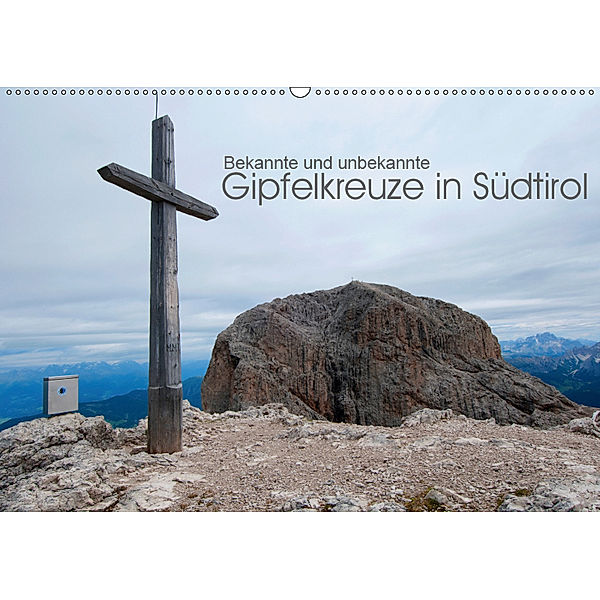 Bekannte und unbekannte Gipfelkreuze in Südtirol (Wandkalender 2019 DIN A2 quer), Georg Niederkofler