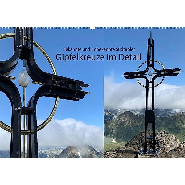 Bekannte und unbekannte Südtiroler Gipfelkreuze im Detail (Wandkalender 2023 DIN A2 quer), Niederkofler Georg