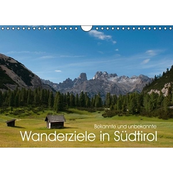 Bekannte und unbekannte Wanderziele in Südtirol (Wandkalender 2016 DIN A4 quer), Georg Niederkofler