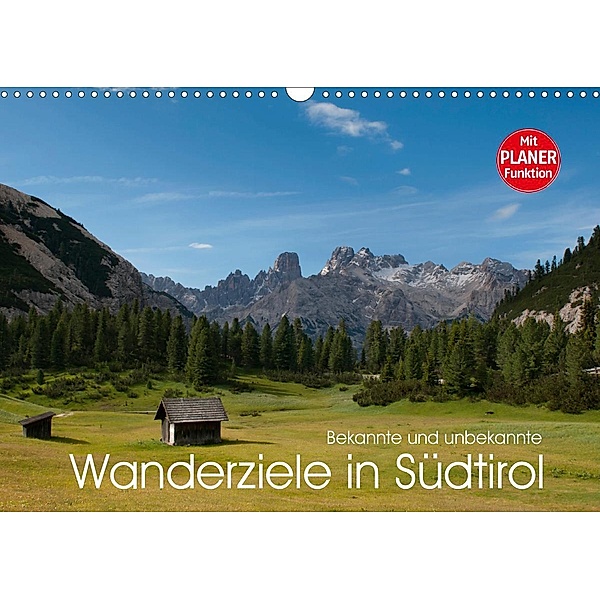 Bekannte und unbekannte Wanderziele in Südtirol (Wandkalender 2021 DIN A3 quer), Georg Niederkofler
