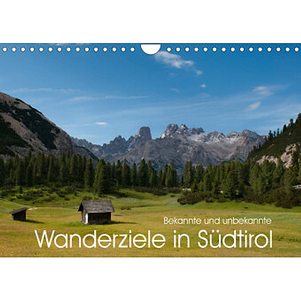 Bekannte und unbekannte Wanderziele in Südtirol (Wandkalender 2022 DIN A4 quer), Georg Niederkofler
