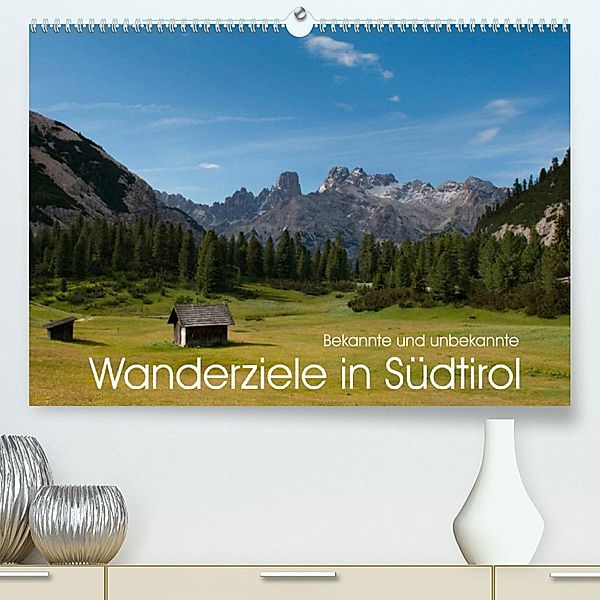 Bekannte und unbekannte Wanderziele in Südtirol (Premium, hochwertiger DIN A2 Wandkalender 2023, Kunstdruck in Hochglanz, Georg Niederkofler