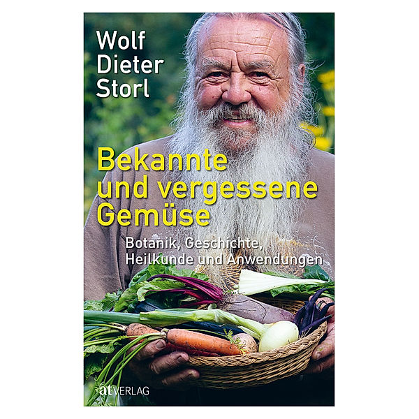Bekannte und vergessene Gemüse, Wolf-Dieter Storl