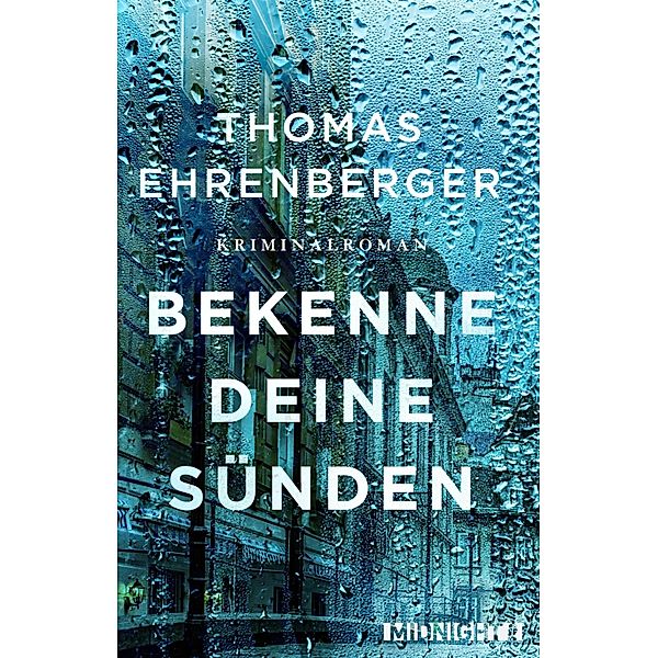 Bekenne deine Sünden / Ein-Sarah-Spielmann-Krimi Bd.1, Thomas Ehrenberger