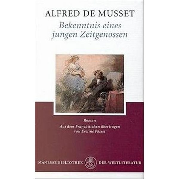 Bekenntnis eines jungen Zeitgenossen, Alfred de Musset