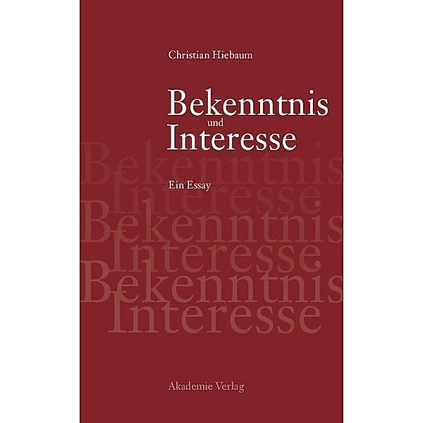 Bekenntnis und Interesse, Christian Hiebaum