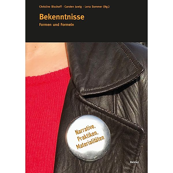 Bekenntnisse, Peter Schuster, Lena Sommer, Simon Teune, Christian V. Witt, Christine Bischoff, Carsten Juwig, Hubert Knoblauch, Lennart May, Silke Meyer, Andreas Plackinger