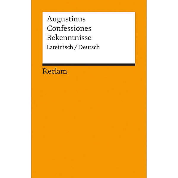 Bekenntnisse. Confessiones, Augustinus