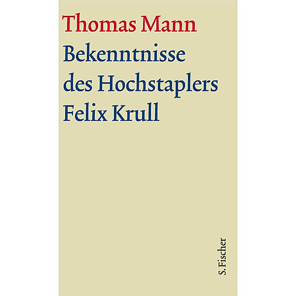 Bekenntnisse des Hochstaplers Felix Krull, m. Kommentar, 2 Bde., Thomas Mann