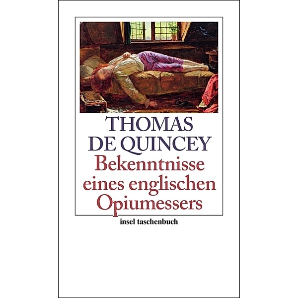 Bekenntnisse eines englischen Opiumessers, Thomas de Quincey