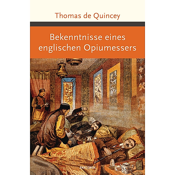 Bekenntnisse eines englischen Opiumessers, Thomas de Quincey