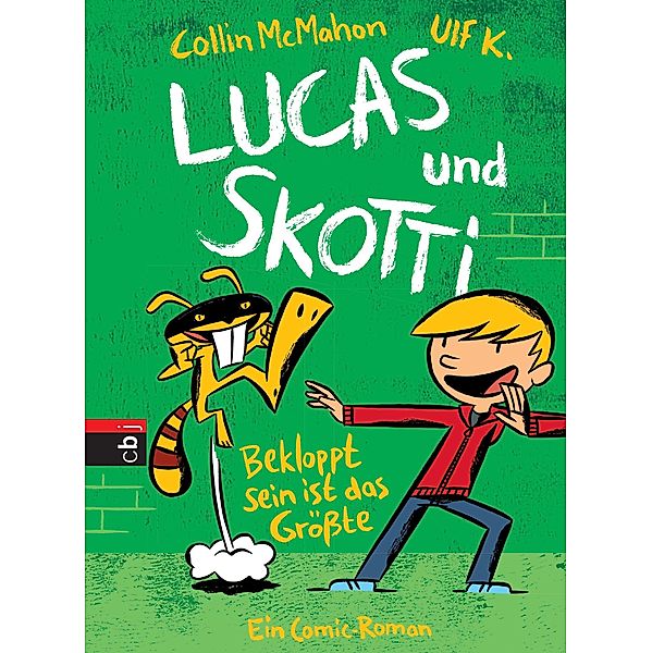 Bekloppt sein ist das Größte / Lucas & Skotti Bd.2, Collin McMahon