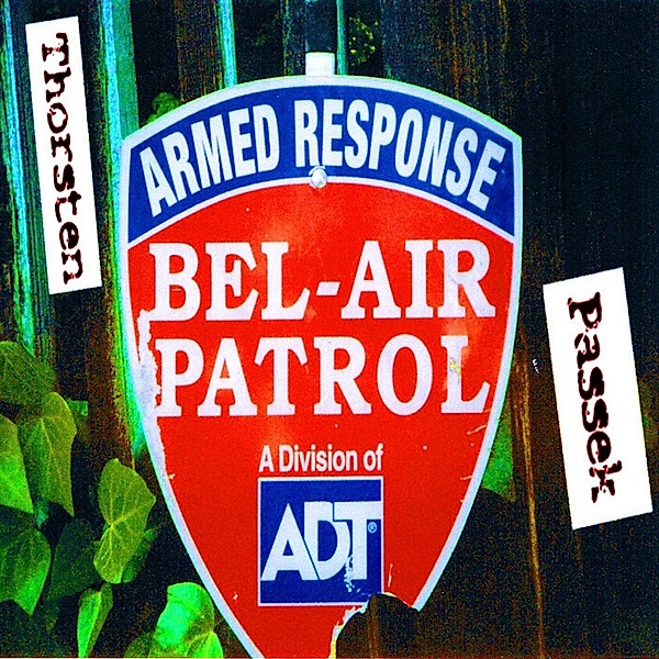 Bel Air Patrol, Thorsten Passek
