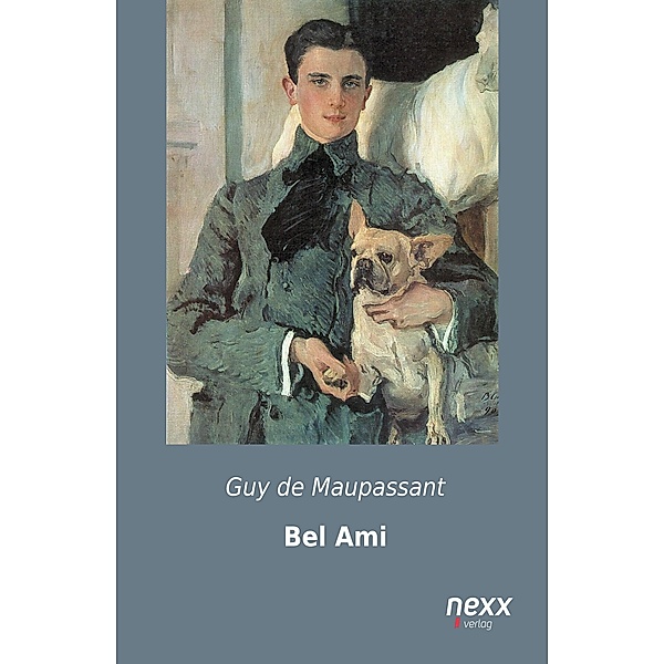 Bel Ami, Guy de Maupassant