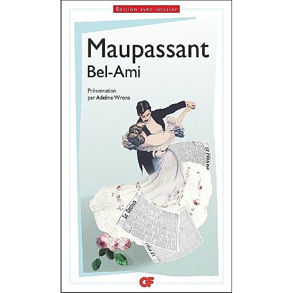 Bel-Ami, Guy de Maupassant