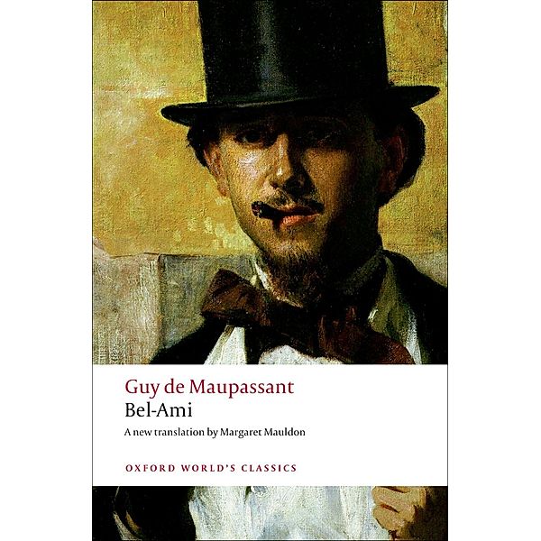 Bel-Ami / Oxford World's Classics, Guy de Maupassant
