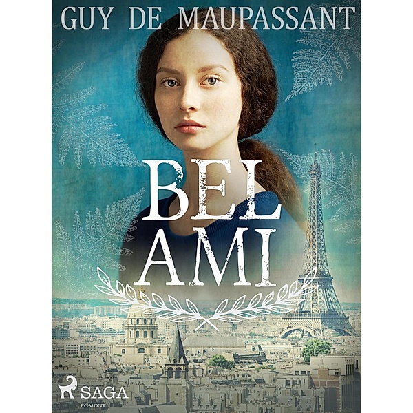 Bel Ami / World Classics, Guy de Maupassant