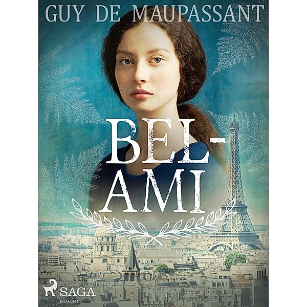 Bel-Ami / World Classics, Guy de Maupassant
