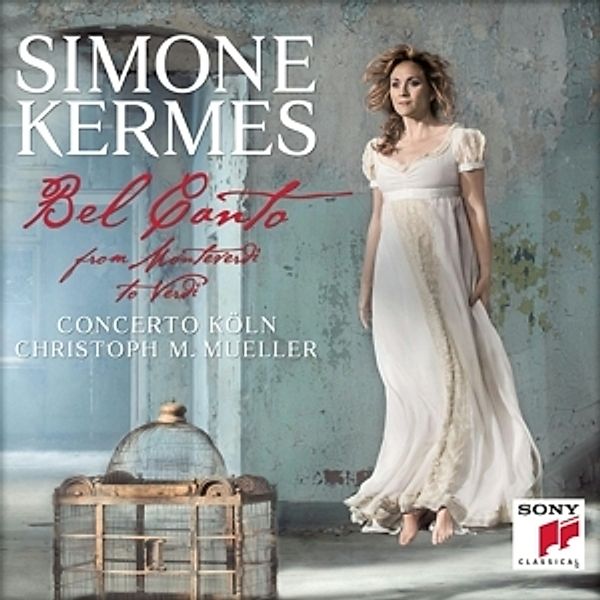 Bel Canto-From Monteverdi To Verdi, Simone Kermes