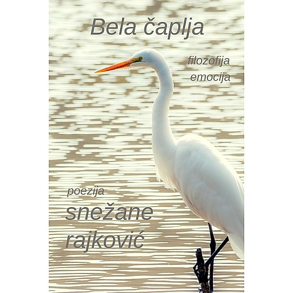 Bela Caplja (Plameni dah, #1), Snezana Rajkovic