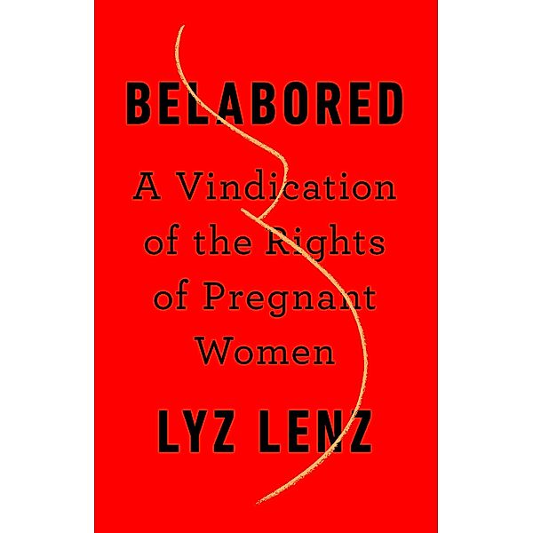 Belabored, Lyz Lenz