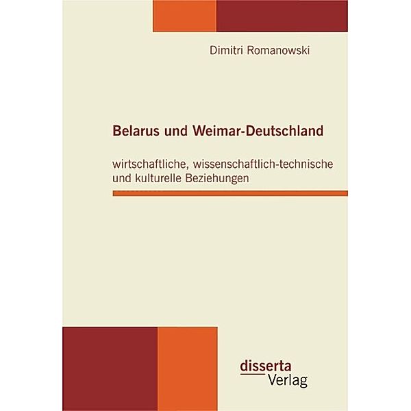 Belarus und Weimar-Deutschland: wirtschaftliche, wissenschaftlich-technische und kulturelle Beziehungen, Dimitri Romanowski