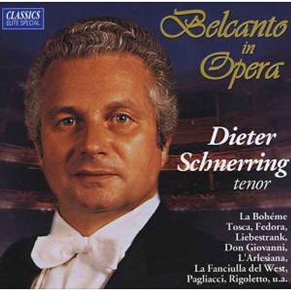 Belcanto In Opera, Dieter Schnerring